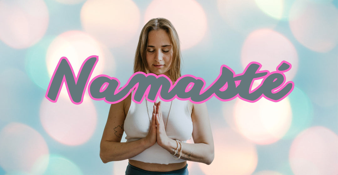 Que veut dire Namasté ? Signification, traduction et origine