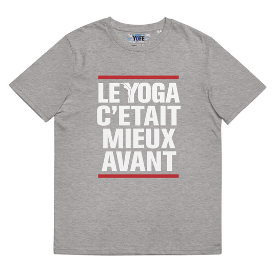 T-shirt le yoga c'était mieux avant-YOFE YOGA