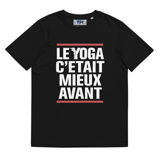 T-shirt le yoga c'était mieux avant-YOFE YOGA