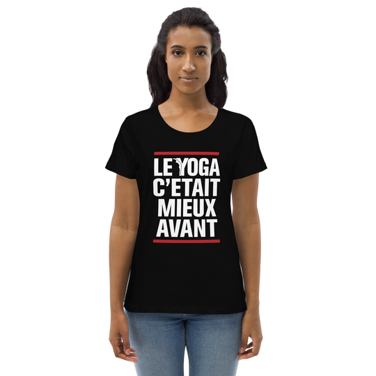 T-shirt moulant écologique femme - le yoga c'était mieux avant-YOFE YOGA
