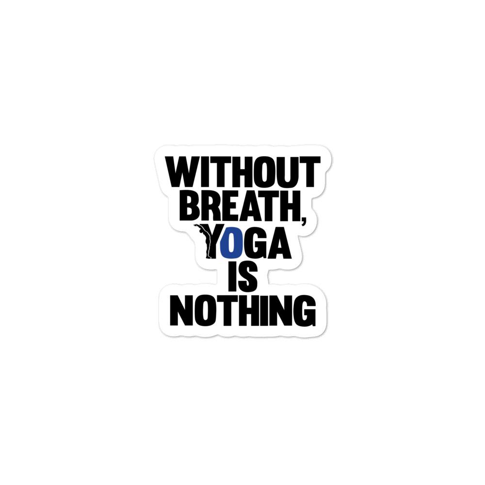 sticker - without breath yoga is nothing-YOFE YOGA