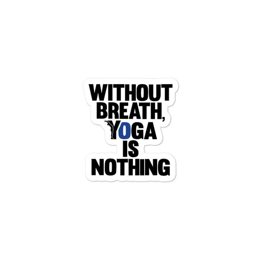 sticker - without breath yoga is nothing-YOFE YOGA